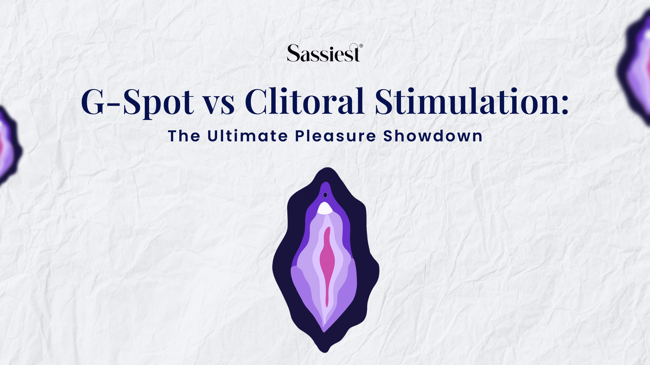 “G‑Spot vs Clitoral Stimulation:The Ultimate Pleasure Showdown”