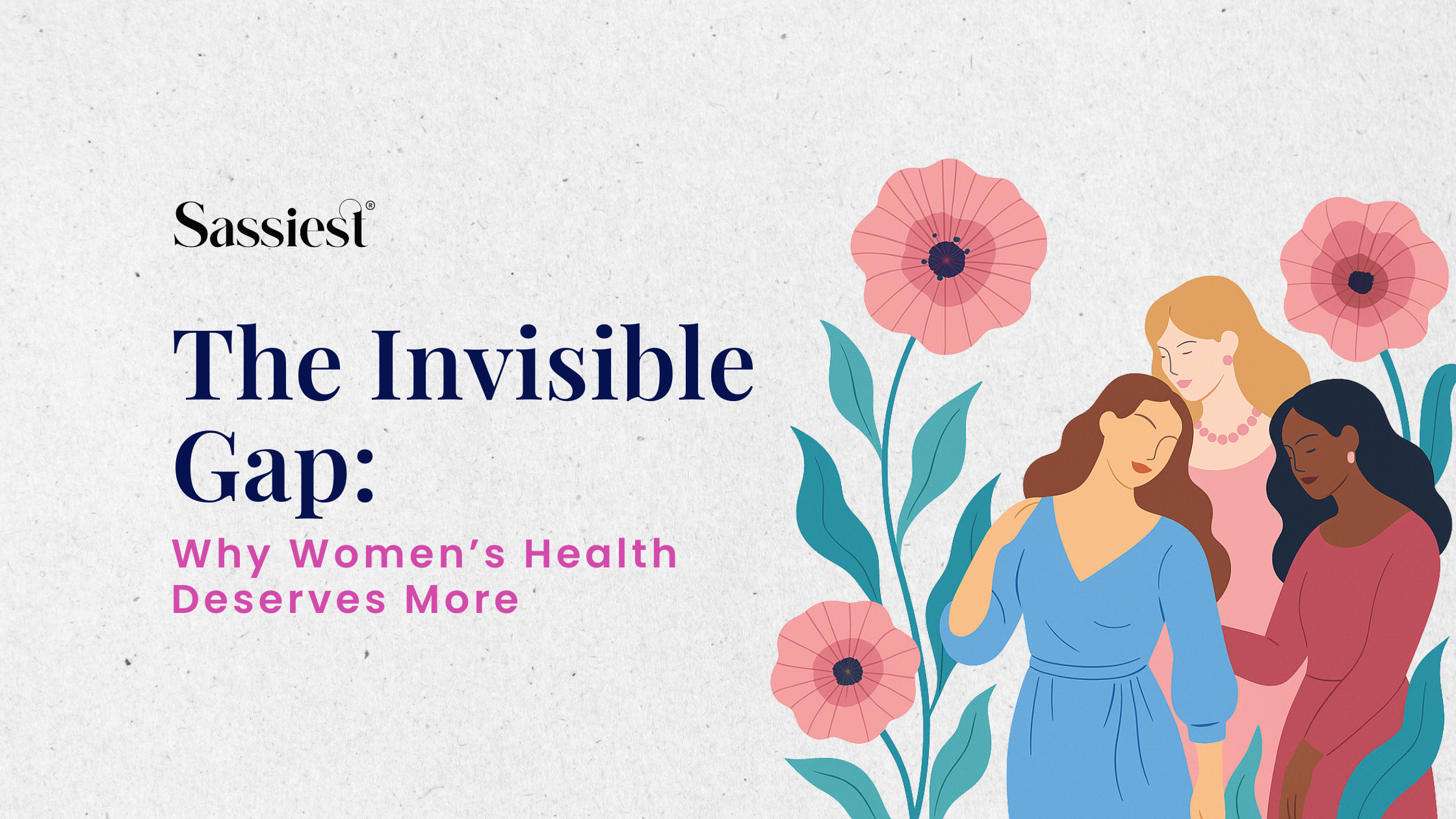 The Invisible Gap: Why Women’s Health Deserves More