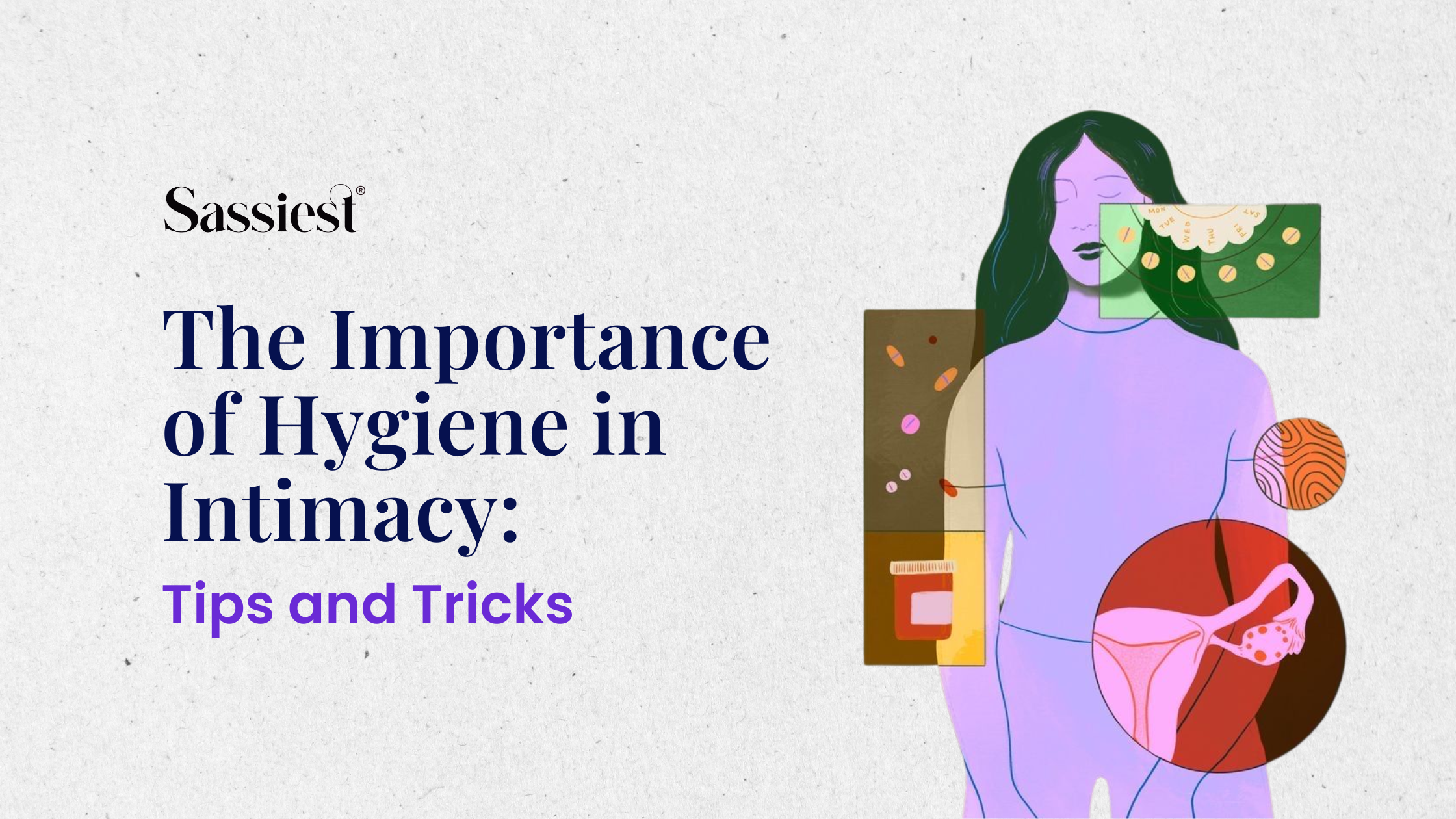 "The Importance of Hygiene in Intimacy: Tips and Tricks"