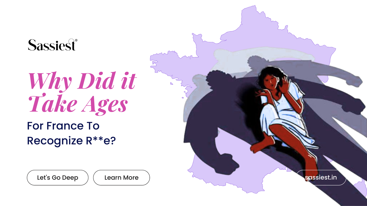 Why Did It Take Ages For France To Recognise R**e As a Crime?