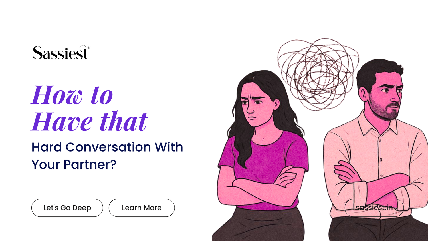 How To Have That Hard Conversation With Your Partner Without Imploding Your Relationship?&nbsp;