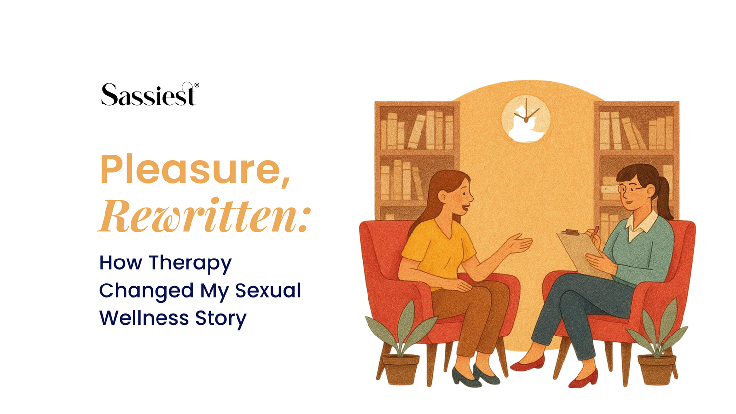 Pleasure, Rewritten: How Therapy Changed My Sexual Wellness Story